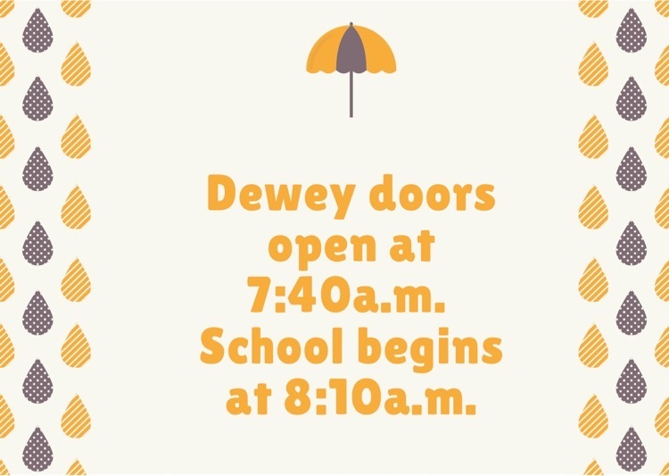 Dewey doors open at 7:40